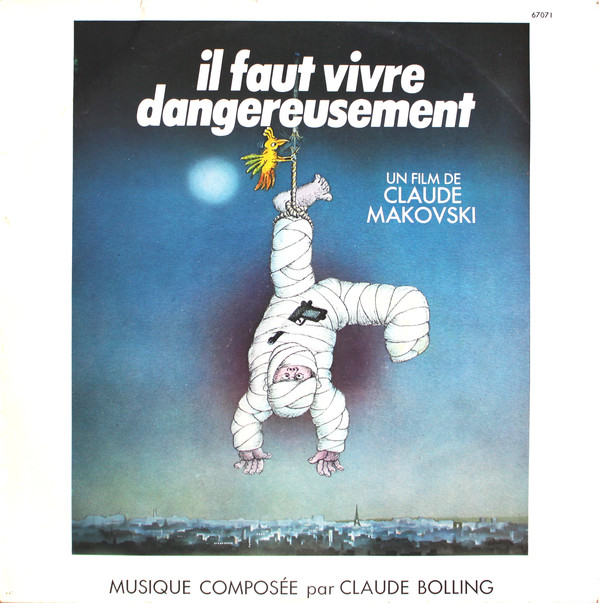 CLAUDE BOLLING - Il Faut Vivre Dangereusement (Bande Originale Du Film De Claude Makovski) cover 