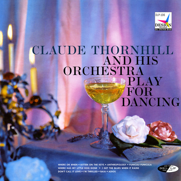 CLAUDE THORNHILL - Claude Thornhill and His Orchestra Play for Dancing cover 