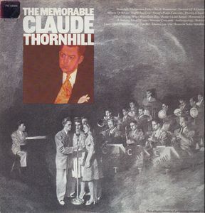 CLAUDE THORNHILL - The Memorable Claude Thornhill cover 