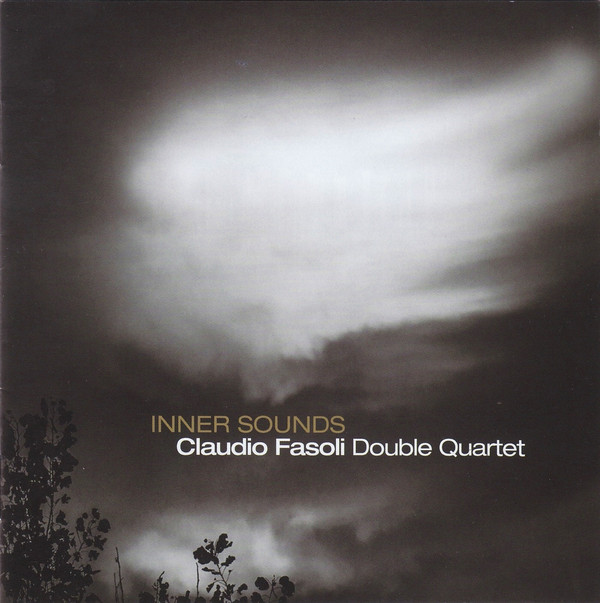 CLAUDIO FASOLI - Claudio Fasoli Double Quartet ‎: Inner Sounds cover 