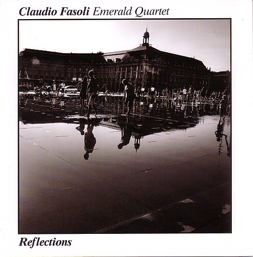 CLAUDIO FASOLI - Claudio Fasoli Emerald Quartet ‎: Reflections cover 