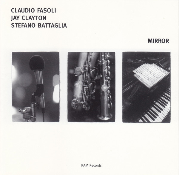 CLAUDIO FASOLI - Claudio Fasoli / Jay Clayton / Stefano Battaglia ‎: Mirror cover 