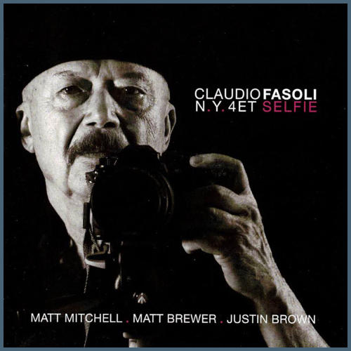 CLAUDIO FASOLI - Claudio Fasoli N.Y. 4et  : Selfie cover 