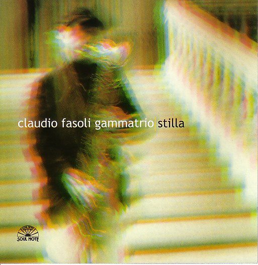 CLAUDIO FASOLI - Gammatrio ‎: Stilla cover 