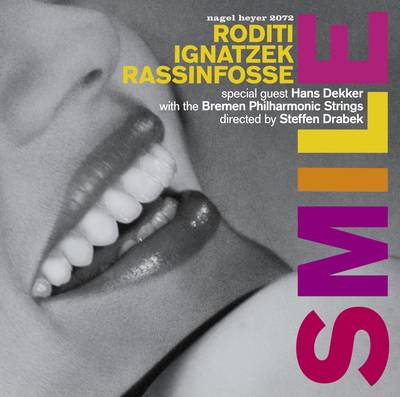 CLAUDIO RODITI - Roditi, Ignatzek, Rassinfosse : Smile cover 