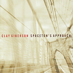 CLAY GIBERSON - Spaceton's Approach cover 