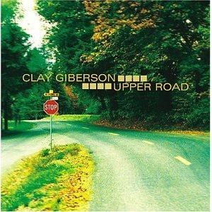 CLAY GIBERSON - Upper Road cover 