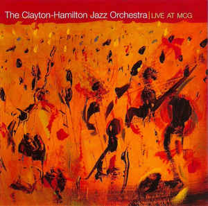 CLAYTON - HAMILTON JAZZ ORCHESTRA - Live at Mcg cover 