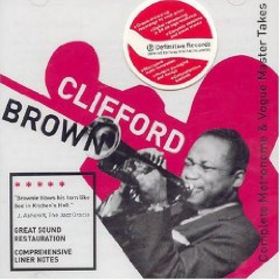 CLIFFORD BROWN - Complete Metronome & Vogue Master Takes cover 