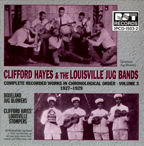 CLIFFORD HAYES - Clifford Hayes & the Louisville Jug Bands, Vol. 3 cover 