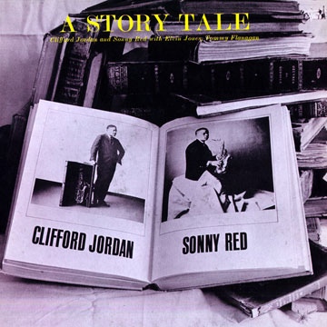 CLIFFORD JORDAN - Clifford Jordan And Sonny Red ‎: A Story Tale cover 