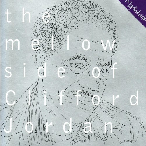 CLIFFORD JORDAN - The Mellow Side Of cover 