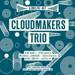 CLOUDMAKERS TRIO / CLOUDMAKERS FIVE - Cloudmakers Trio : AJMiLIVE #07 cover 