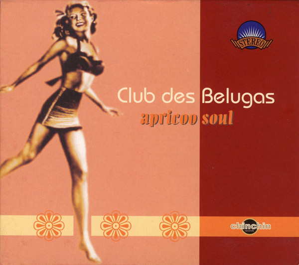 CLUB DES BELUGAS - Apricoo Soul cover 