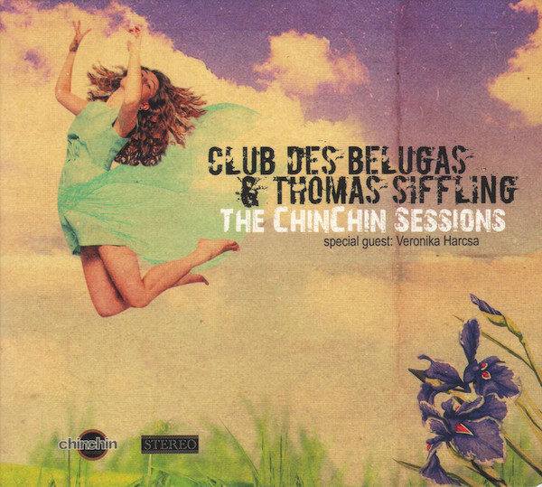 CLUB DES BELUGAS - Club Des Belugas & Thomas Siffling : The Chinchin Session cover 