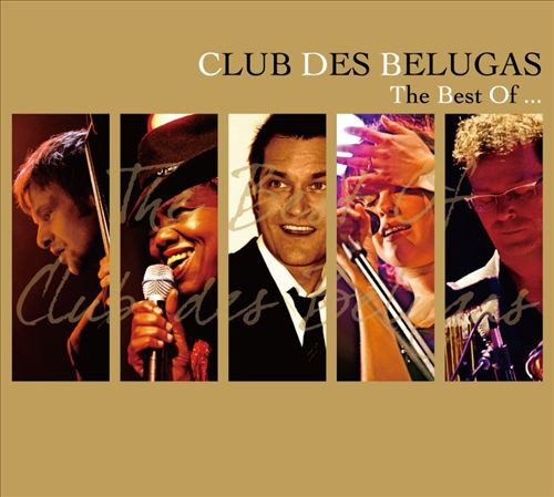 CLUB DES BELUGAS - The Best Of... cover 