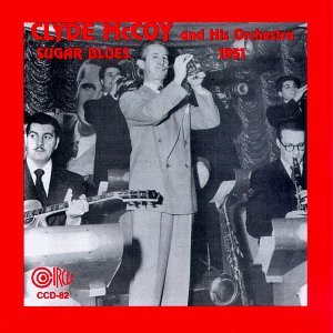 CLYDE MCCOY - Sugar Blues-1951 cover 