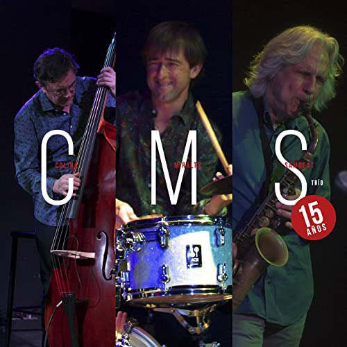 CMS (COLINA MIRALTA SAMBEAT) TRIO - 15 Años cover 