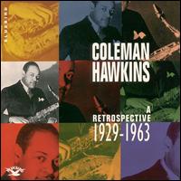COLEMAN HAWKINS - A Retrospective: 1929-1963 cover 
