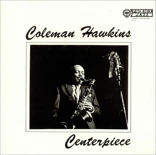 COLEMAN HAWKINS - Centerpiece cover 