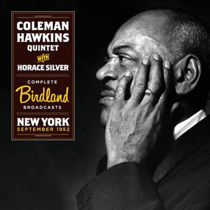 COLEMAN HAWKINS - Complete Birdland Broadcasts cover 