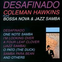 COLEMAN HAWKINS - Desafinado : Bossa Nova & Jazz Samba cover 