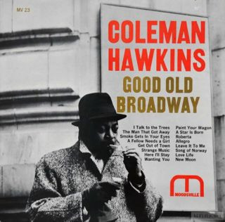COLEMAN HAWKINS - Good Old Broadway cover 