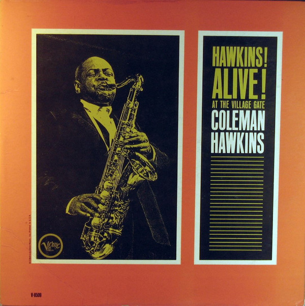 COLEMAN HAWKINS - Hawkins! Alive! At the Village Gate cover 