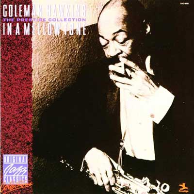 COLEMAN HAWKINS - In a Mellow Tone - The Prestige Collection cover 