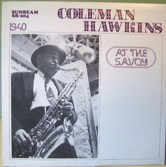 COLEMAN HAWKINS - At The Savoy / August 4, 1940 cover 