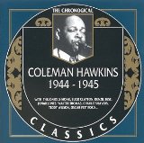 COLEMAN HAWKINS - The Chronological Classics: Coleman Hawkins 1944-1945 cover 