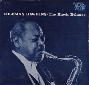 COLEMAN HAWKINS - The Hawk Relaxes cover 