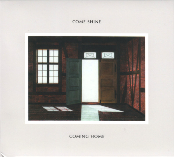 COME SHINE - Coming Home cover 