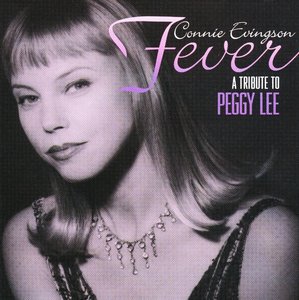 CONNIE EVINGSON - Fever: A Tribute to Peggy Lee cover 