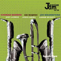 CONRAD HERWIG - Conrad Herwig, Ed Xiques, Jay Brandford : Jam Session Vol. 26 cover 