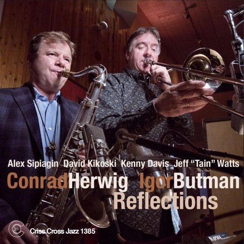 CONRAD HERWIG - Conrad Herwig - Igor Butman : Reflections cover 