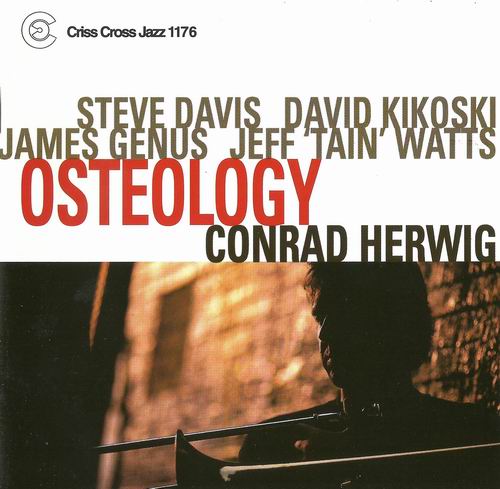 CONRAD HERWIG - Conrad Herwig Quintet : Osteology cover 