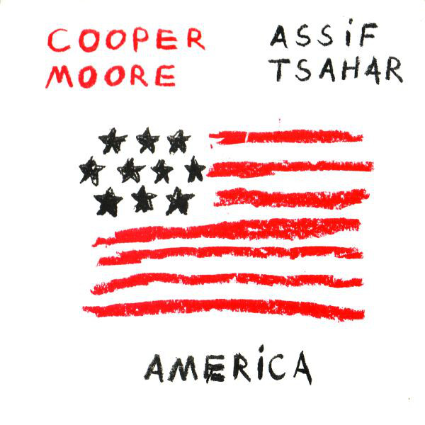 COOPER-MOORE - Cooper-Moore, Assif Tsahar ‎: America cover 