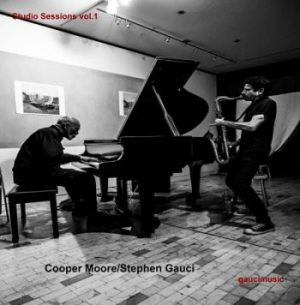 COOPER-MOORE - Cooper Moore / Stephen Gauci : Studio Sessions: Vol. 1 cover 