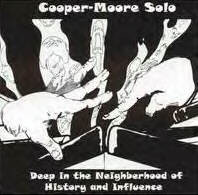 COOPER-MOORE - Solo: Deep In The Neighborhood Of History And Influence cover 