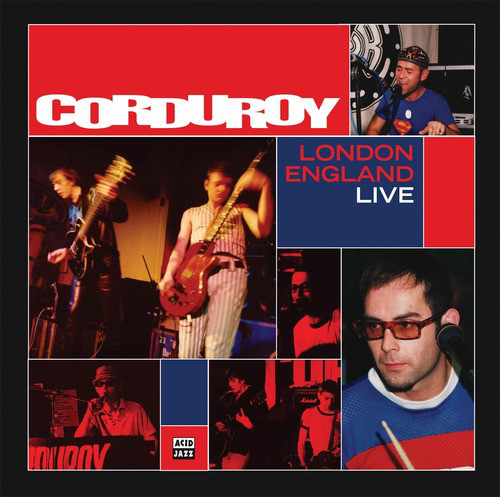 CORDUROY - London England Live cover 