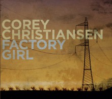 COREY CHRISTIANSEN - Factory Girl cover 