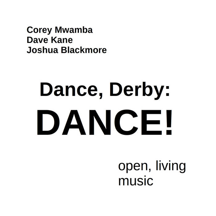 COREY MWAMBA - dance, Derby : DANCE! cover 