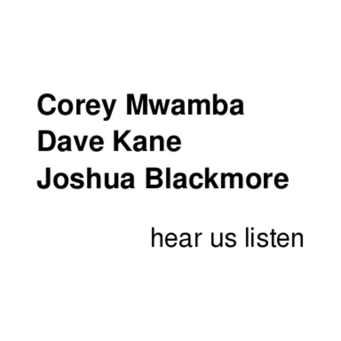 COREY MWAMBA - hear us listen cover 