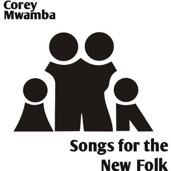 COREY MWAMBA - Songs for the New Folk cover 