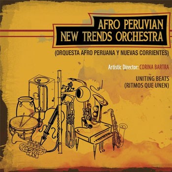 CORINA BARTRA - Afro Peruvian New Trends Orchestra: Uniting Beats cover 