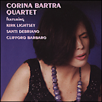 CORINA BARTRA - Quartet (Feat. Kirk Lightsey, Santi Debriano, & Clifford Barbaro) cover 