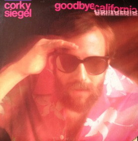 CORKY SIEGEL - Goodbye California cover 