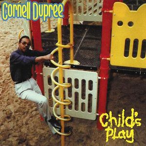 CORNELL DUPREE - Child's Play cover 