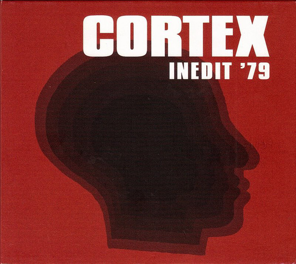 CORTEX (FRANCE) - Inedit ' 79 (aka I Heard A Sigh) cover 